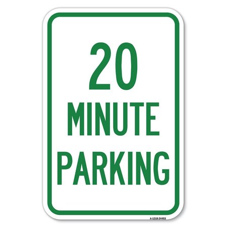 SIGNMISSION 20 Minute Parking Heavy-Gauge Aluminum Sign, 12" x 18", A-1218-24493 A-1218-24493